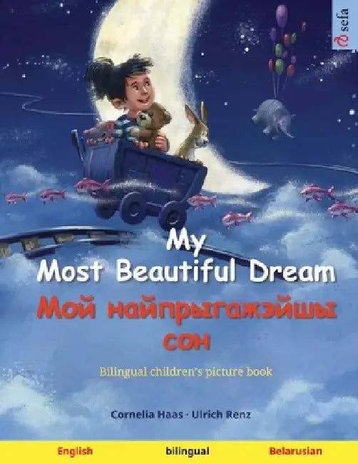 My Most Beautiful Dream - Мой найпрыгажэйшы с by Cornelia Haas, Ulrich Renz, Sefa Agnew
