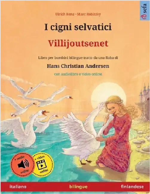 I cigni selvatici - Villijoutsenet (italiano - finlandese) by Renz, Ulrich