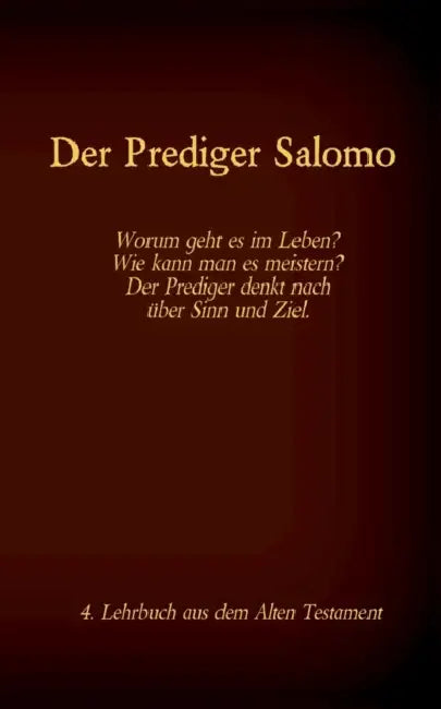 Die Bibel - Das Alte Testament - Der Prediger Salomo: Einzelausgabe, Großdruck, ohne Kommentar by Antonia Katharina Tessnow