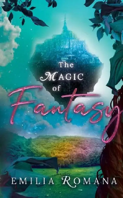 The Magic Of Fantasy by Romana, Emilia