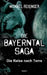 Die Bayerntal Saga: Die Reise nach Terra by Reisinger, Michael