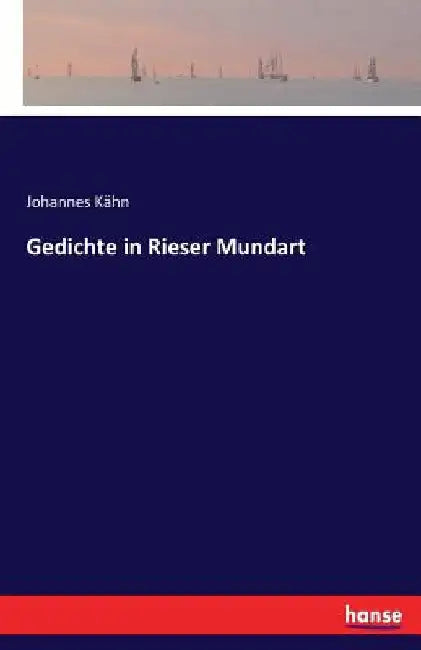 Gedichte in Rieser Mundart by Kähn, Johannes