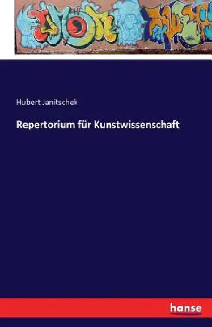 Repertorium für Kunstwissenschaft by Janitschek, Hubert