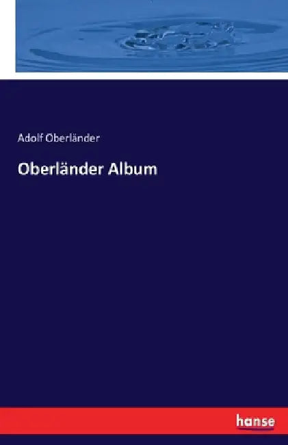 Oberländer Album by Oberländer, Adolf