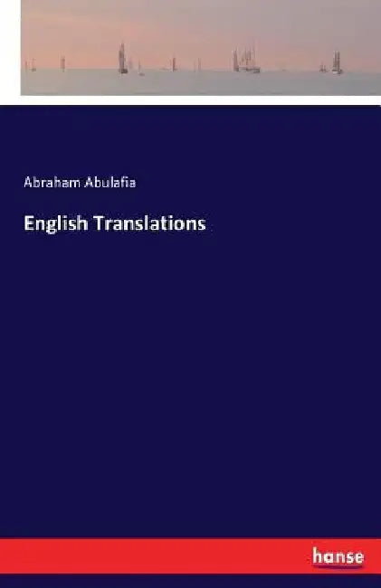 English Translations by Abraham Abulafia