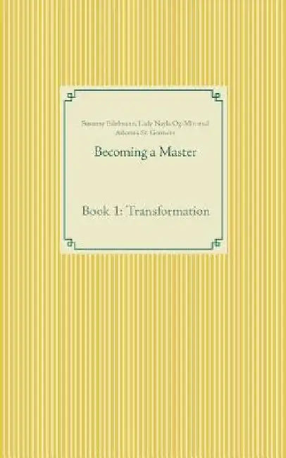 Becoming a Master: Book 1: Transformation by Susanne Edelmann