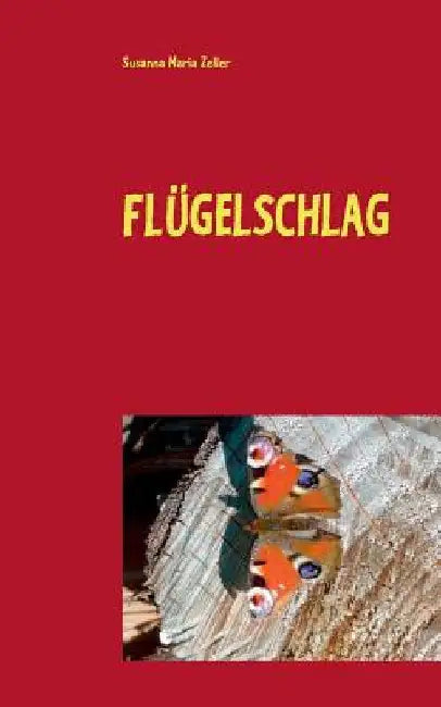 Flügelschlag by Zeller, Susanna Maria