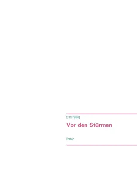 Vor den Stürmen by Erich Reißig