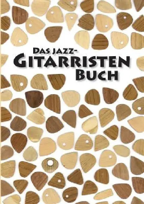 Das Jazz-Gitarristen Buch by Dathe, Henning