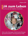 Ja zum Leben: Die Wurzeln der kindlichen Atemkraft by Dagmar Neff