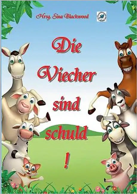 Die Viecher sind schuld! by Blackwood, Sina