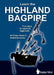 Learn the Highland Bagpipe - first steps for absolute beginners: All Grace Notes & Embellishments by Donald MacLeod