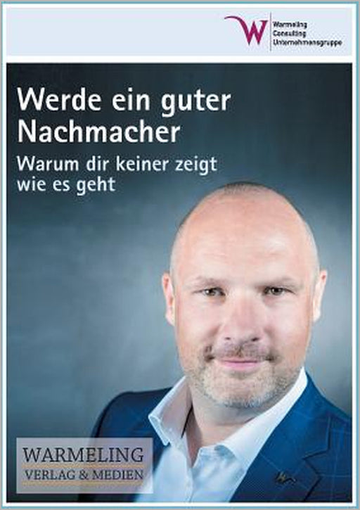 Werde ein guter Nachmacher by Mike Warmeling