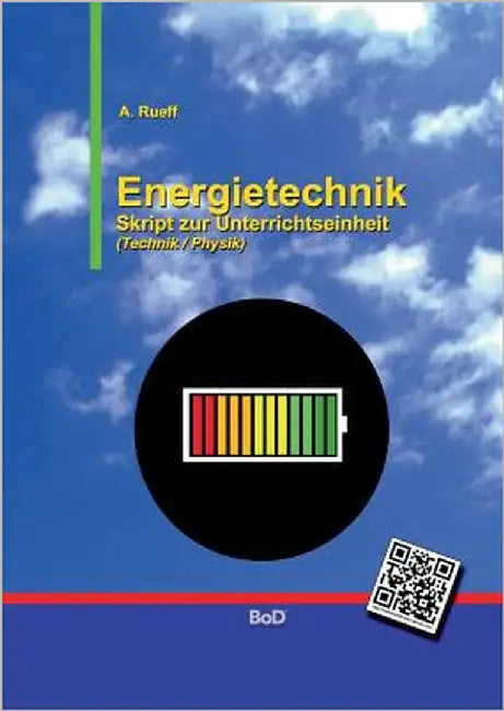 Energietechnik: Skript zur Unterrichtseinheit by Rueff, Andreas