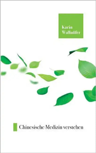 Chinesische Medizin verstehen by Wallnöfer, Karin
