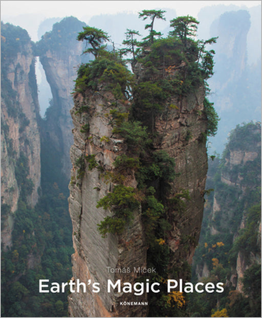 Earth's Magic Places by Tomas Micek, Hans Torwesten