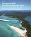 Queensland & the Great Barrier Reef by Anthony Ham