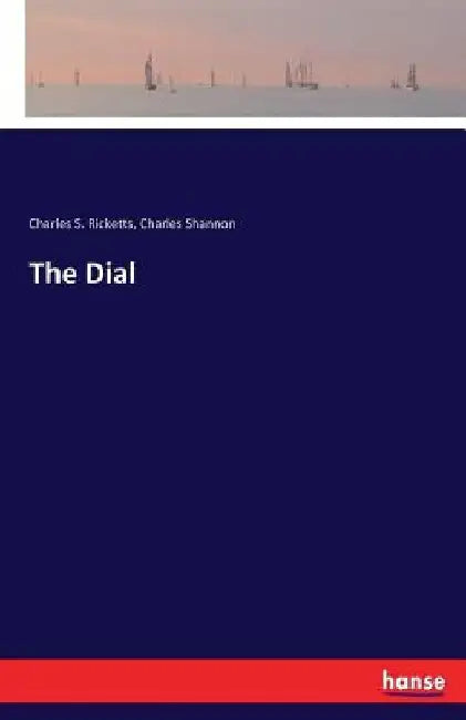 The Dial by Charles Shannon