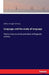Language and the study of language: Twelve lectures on the principles of linguistic science by William Dwight Whitney