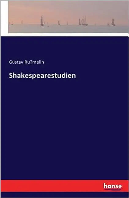 Shakespearestudien by Rümelin, Gustav