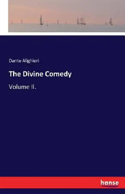 The Divine Comedy: Volume II. by Dante Alighieri