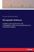 Micrographic dictionary: A guide to the examination and investigation of the structure and nature of microscopic objects by John William Griffith