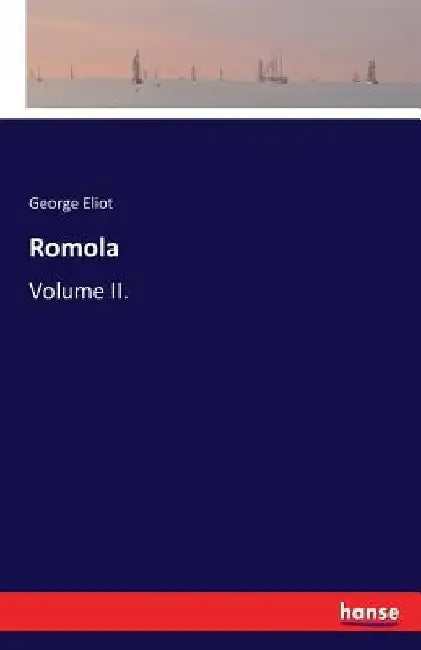 Romola: Volume II. by George Eliot