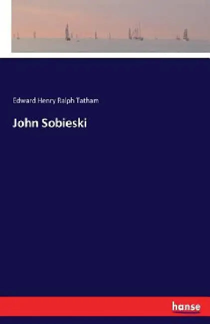 John Sobieski by Edward Henry Ralph Tatham