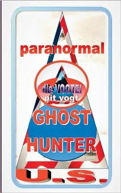 Ghosthunter U.S.: paranormal by Vogt, Pit