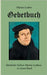 Gebetbuch: Sämtliche Gebete Martin Luthers in einem Band by Luther, Martin