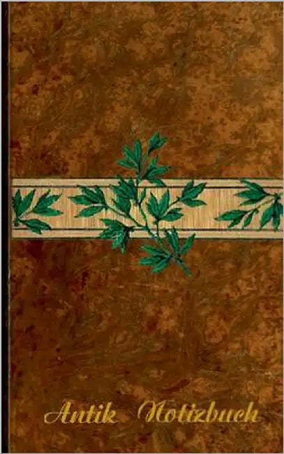 Antik (Notizbuch): Notizbuch, Notebook, Vintage, Old Fashion, Klassiker, Edel, Design, Einschreibbuch, Tagebuch, Diary, Notes, Geschenkbuch, Geschenk, by Rose, Luisa
