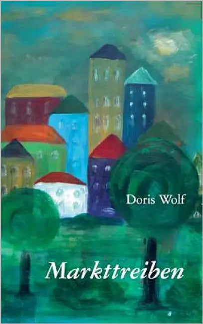 Markttreiben by Wolf, Doris