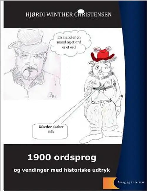 1900 ordsprog og vendinger: historiske udtryk by Christensen, Hjørdi Winther