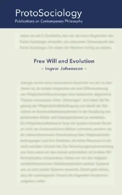 Free Will and Evolution by Ingvar Johansson