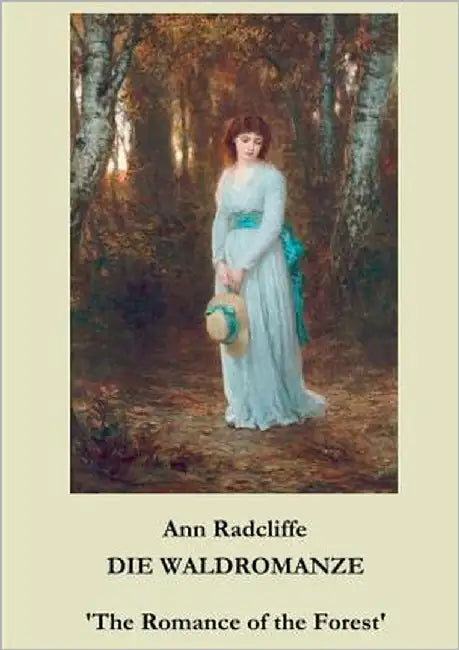Die Waldromanze: 'The Romance of the Forest' by Weber, Maria