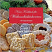 Neues Kochbuch für Weihnachtsbäckereien: 230 Originalrezepte by Frey, Peter M.