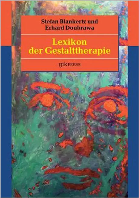 Lexikon der Gestalttherapie by Doubrawa, Erhard