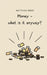Money - what is it anyway? by Matthias Emde