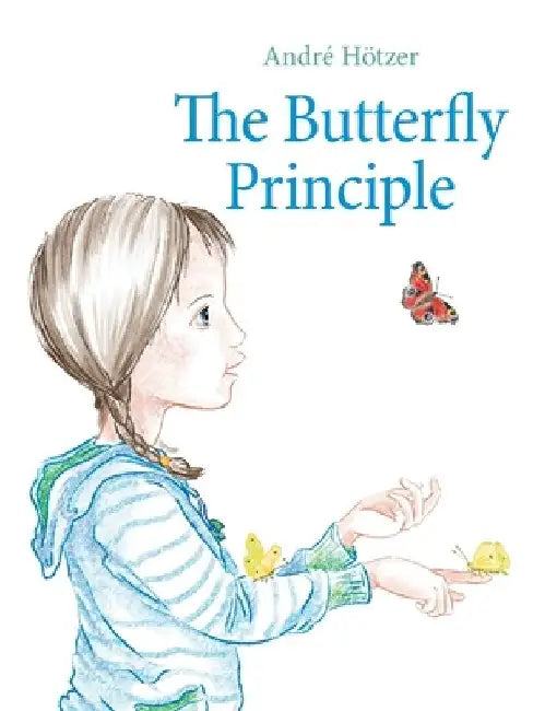 The Butterfly Principle by André Hötzer