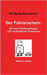 Der Führerschein.: 40 neue Prüfungsfragen, 120 verblüffende Antworten by Brenneisen, Wolfgang