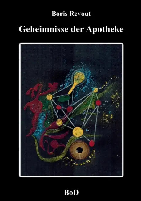 Geheimnisse der Apotheke by Boris Revout
