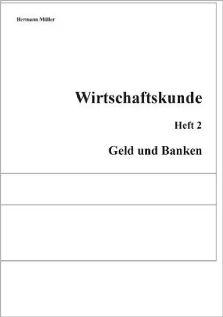 Wirtschaftskunde: Heft 2; Geld und Banken by Müller, Hermann