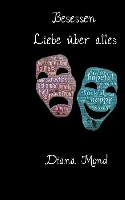 Besessen: Liebe über alles by Diana Mond
