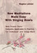 New Meditations Made Easy With Singing Bowls by Regina Lahner