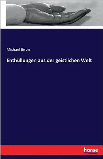 Enthüllungen aus der geistlichen Welt by Biron, Michael