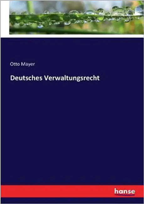 Deutsches Verwaltungsrecht by Mayer, Otto