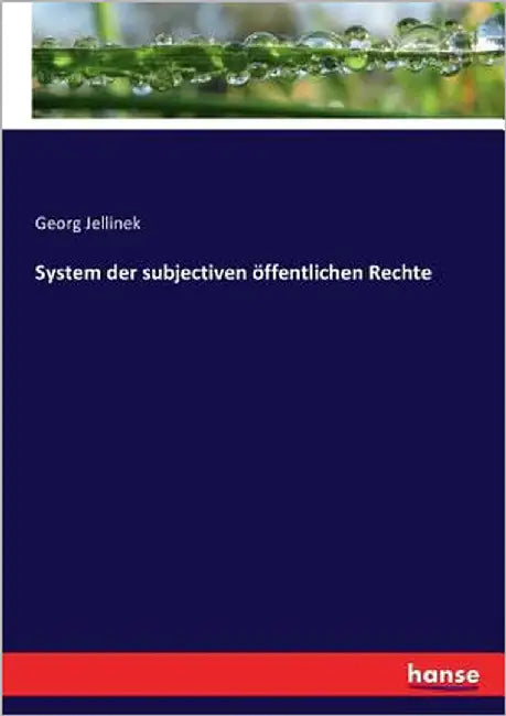System der subjectiven öffentlichen Rechte by Jellinek, Georg