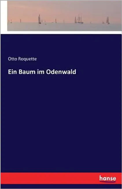Ein Baum im Odenwald by Roquette, Otto
