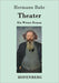 Theater: Ein Wiener Roman by Bahr, Hermann