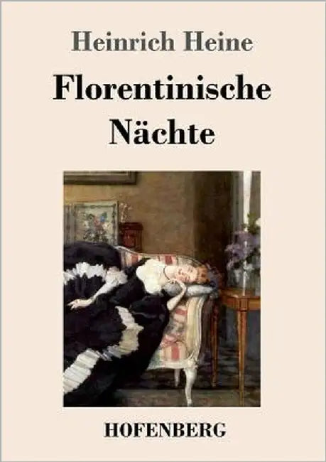 Florentinische Nächte by Heine, Heinrich
